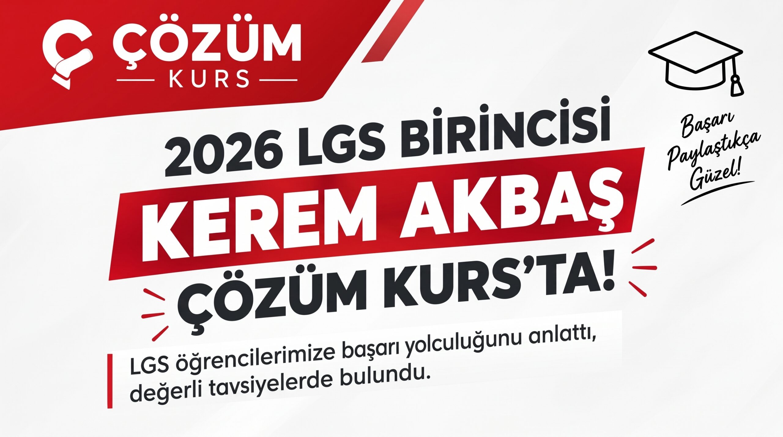 2026 LGS BİRİNCİSİ KEREM AKBAŞ ÇÖZÜM KURS’TA